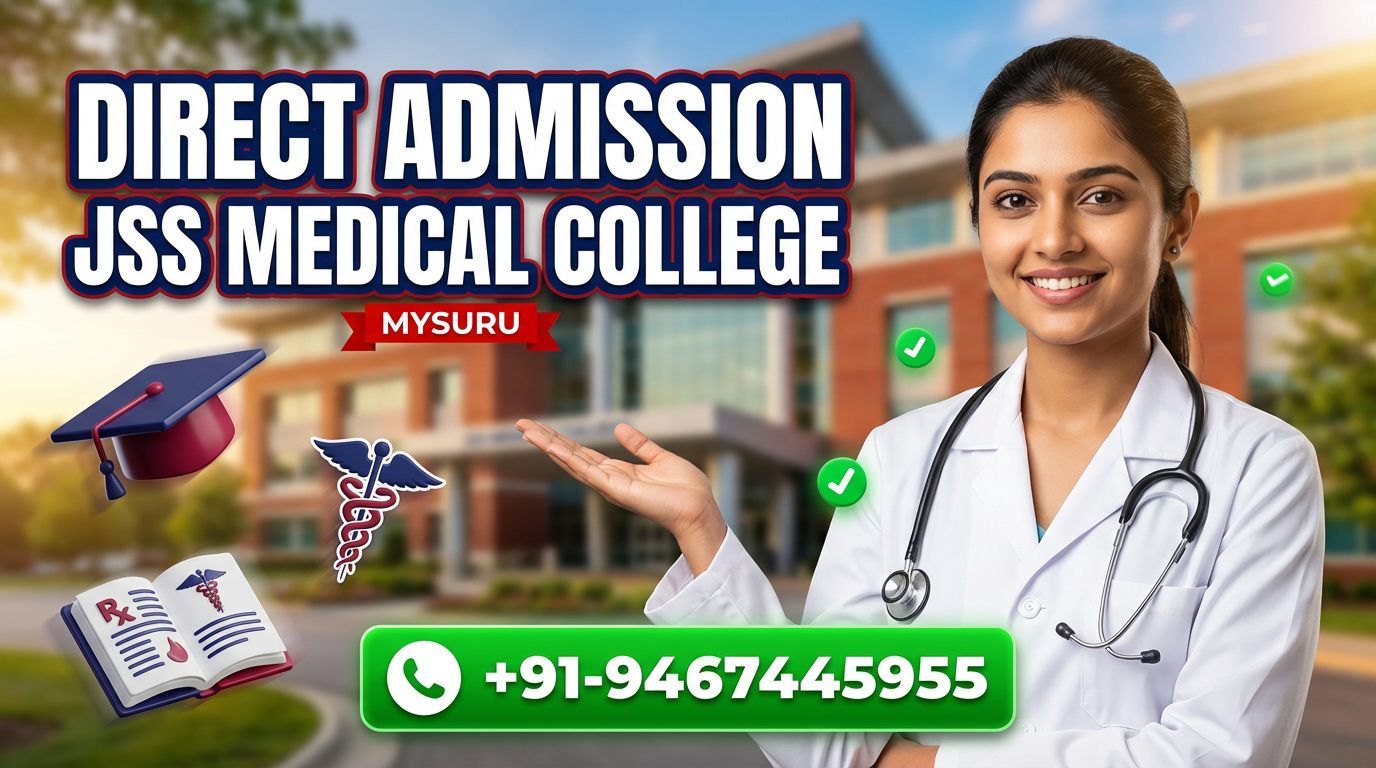 Direct Admission In JSS Medical College and Hospital Mysuru